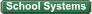 School Systems